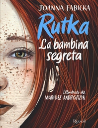 Rutka. La bambina segreta - Librerie.coop