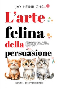 L'arte felina della persuasione - Librerie.coop