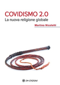 Covidismo 2.0. La nuova religione globale - Librerie.coop Covidismo 2.0. La nuova religione globale - Librerie.coop