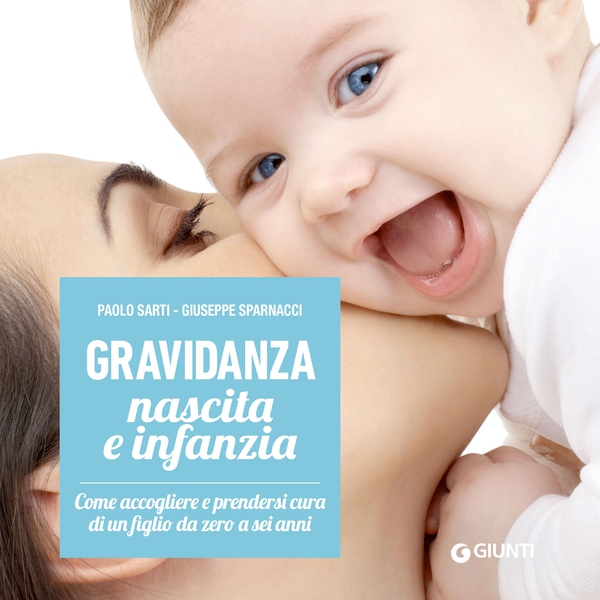Gravidanza, nascita e infanzia - Librerie.coop Gravidanza, nascita e infanzia - Librerie.coop