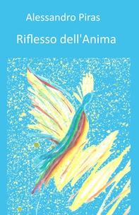 Riflesso dell'anima - Librerie.coop