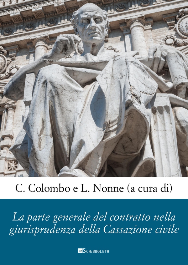 La parte generale del contratto nella giurisprudenza della cassazione civile - Librerie.coop La parte generale del contratto nella giurisprudenza della cassazione civile - Librerie.coop