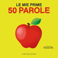 Le mie prime 50 parole - Librerie.coop