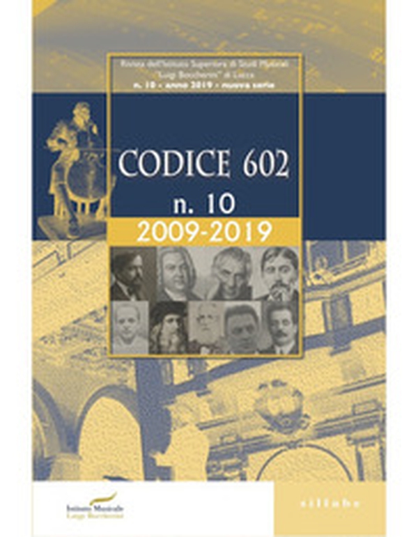 Codice 602. Rivista dell'Istituto Superiore di Studi Musicali «Luigi Boccherini» - Librerie.coop Codice 602. Rivista dell'Istituto Superiore di Studi Musicali «Luigi Boccherini» - Librerie.coop