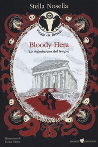 Bloody Hera. La maledizione del tempio - Librerie.coop
