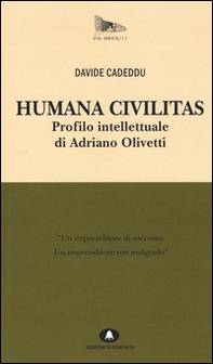 Humana civilitas. Profilo intellettuale di Adriano Olivetti - Librerie.coop Humana civilitas. Profilo intellettuale di Adriano Olivetti - Librerie.coop