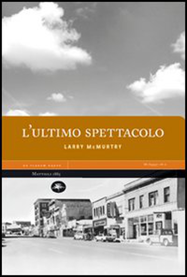 L'ultimo spettacolo - Librerie.coop L'ultimo spettacolo - Librerie.coop
