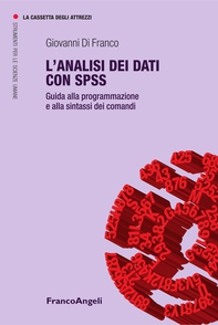 L'analisi dei dati con Spss. Guida alla programmazione e alla sintassi dei comandi - Librerie.coop