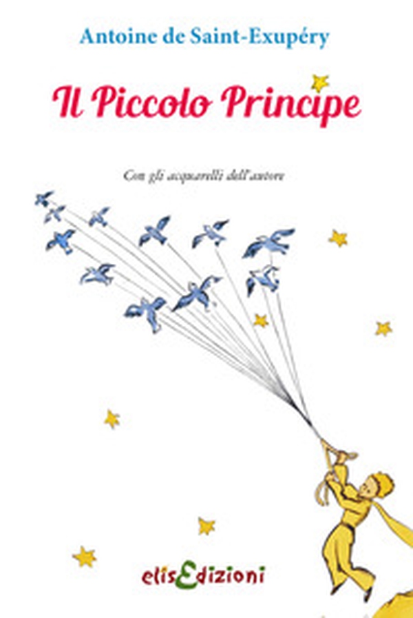 Il Piccolo Principe - Librerie.coop Il Piccolo Principe - Librerie.coop