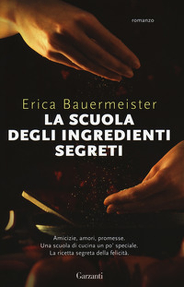 La scuola degli ingredienti segreti - Librerie.coop La scuola degli ingredienti segreti - Librerie.coop