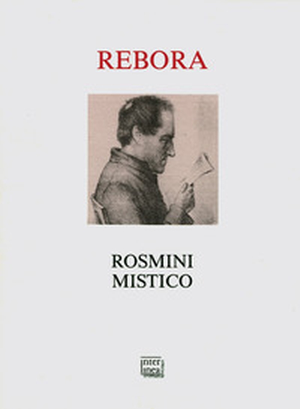 Rosmini mistico - Librerie.coop Rosmini mistico - Librerie.coop
