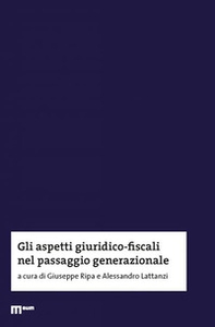 Gli aspetti giuridico-fiscali nel passaggio generazionale - Librerie.coop