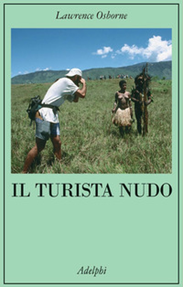 Il turista nudo - Librerie.coop Il turista nudo - Librerie.coop
