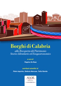 Borghi di Calabria. Alla riscoperta del patrimonio storico identitario ed enogastronomico - Librerie.coop Borghi di Calabria. Alla riscoperta del patrimonio storico identitario ed enogastronomico - Librerie.coop