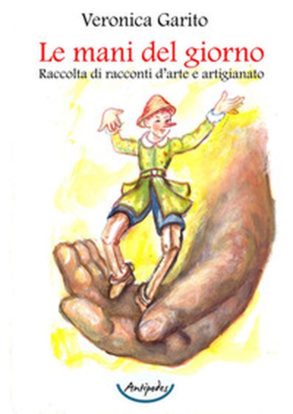 Le mani del giorno - Librerie.coop Le mani del giorno - Librerie.coop