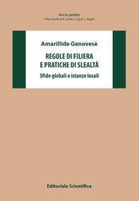 Regole di filiera e pratiche di slealtà. Sfide globali e istanze locali - Librerie.coop Regole di filiera e pratiche di slealtà. Sfide globali e istanze locali - Librerie.coop