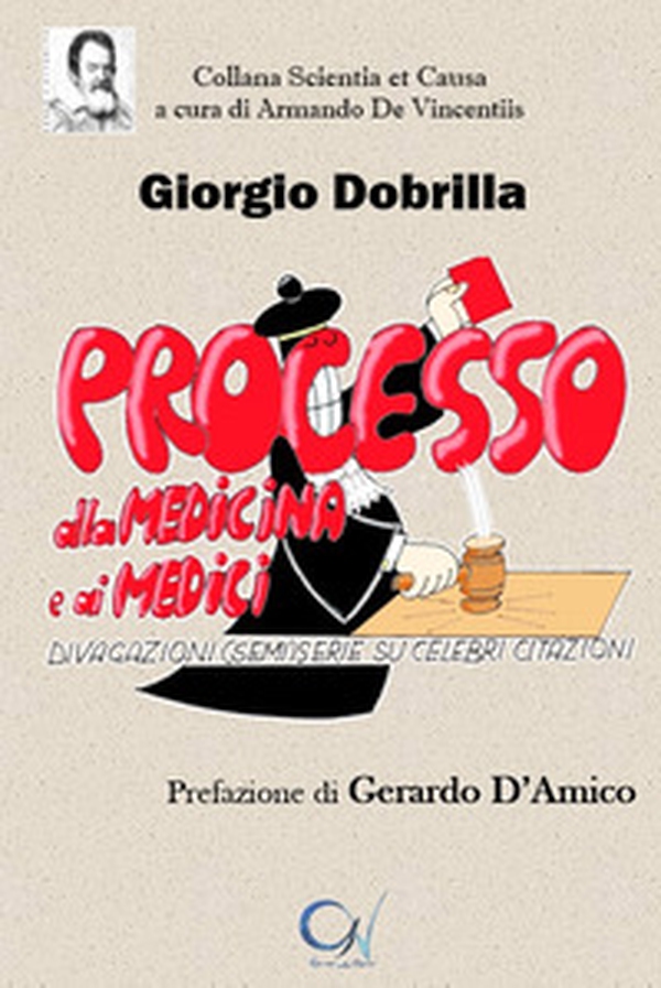 Processo alla medicina e ai medici. Divagazioni (semi)serie su celebri citazioni - Librerie.coop Processo alla medicina e ai medici. Divagazioni (semi)serie su celebri citazioni - Librerie.coop