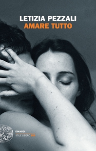 Amare tutto - Librerie.coop Amare tutto - Librerie.coop
