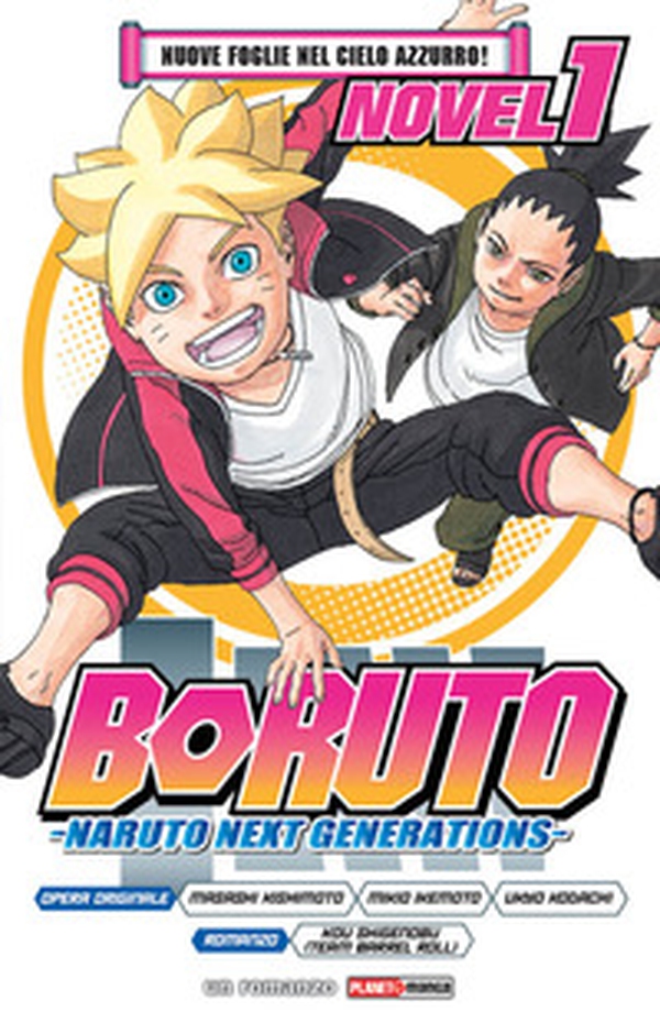 Nuove foglie nel cielo azzurro! Boruto. Naruto next generations - Librerie.coop Nuove foglie nel cielo azzurro! Boruto. Naruto next generations - Librerie.coop
