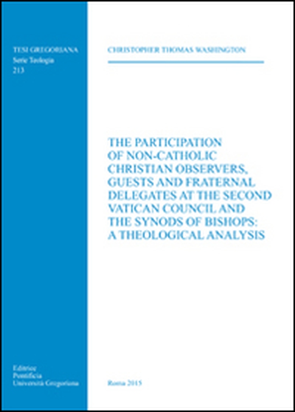 Participation of non-catholic christian observers guest and fraternal delegates at the second vatican council and synods of bishops - Librerie.coop Participation of non-catholic christian observers guest and fraternal delegates at the second vatican council and synods of bishops - Librerie.coop