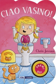 Ciao vasino! For girls - Librerie.coop Ciao vasino! For girls - Librerie.coop