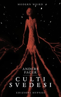 Culti svedesi. Le viscere dei miti. Nove squarci nell'universo di H.P. Lovecraft - Librerie.coop