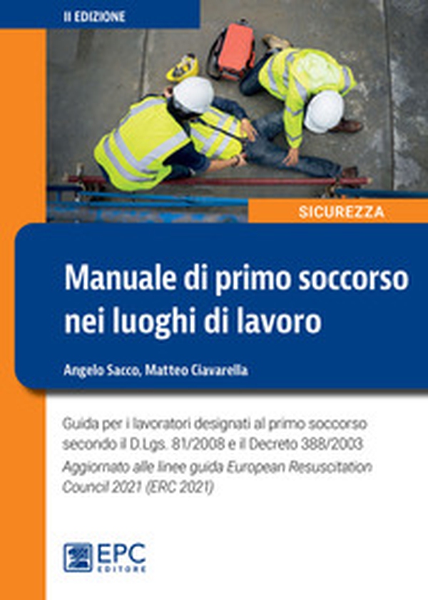 Manuale di primo soccorso nei luoghi di lavoro - Librerie.coop Manuale di primo soccorso nei luoghi di lavoro - Librerie.coop