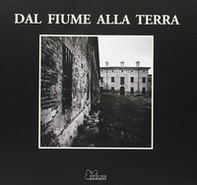 Dal fiume alla terra - Librerie.coop