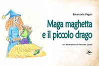 Maga maghetta e il piccolo drago - Librerie.coop