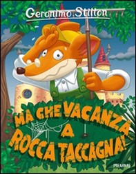 Ma che vacanza... a Rocca Taccagna! - Librerie.coop Ma che vacanza... a Rocca Taccagna! - Librerie.coop