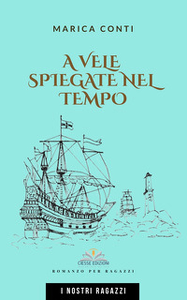 A vele spiegate nel tempo - Librerie.coop A vele spiegate nel tempo - Librerie.coop