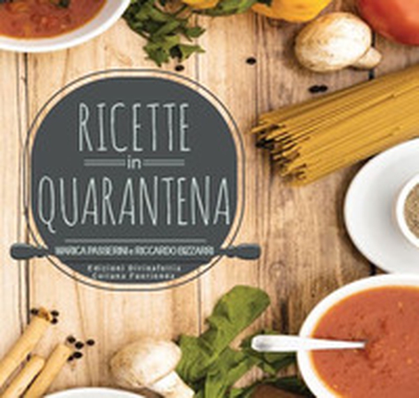 Ricette in quarantena - Librerie.coop Ricette in quarantena - Librerie.coop