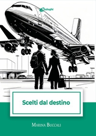 Scelti dal destino - Librerie.coop
