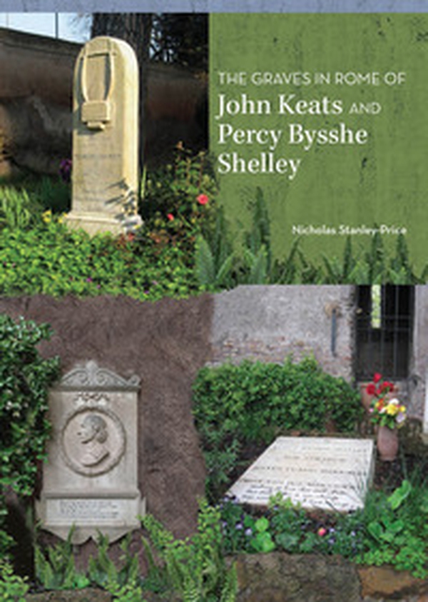The graves in Rome of John Keats and Percy Bysshe Shelley - Librerie.coop The graves in Rome of John Keats and Percy Bysshe Shelley - Librerie.coop