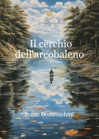 Il cerchio dell’arcobaleno - Librerie.coop