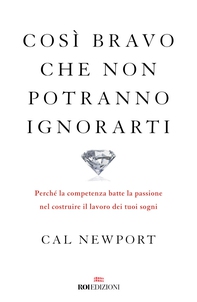 Così bravo che non potranno ignorarti - Librerie.coop