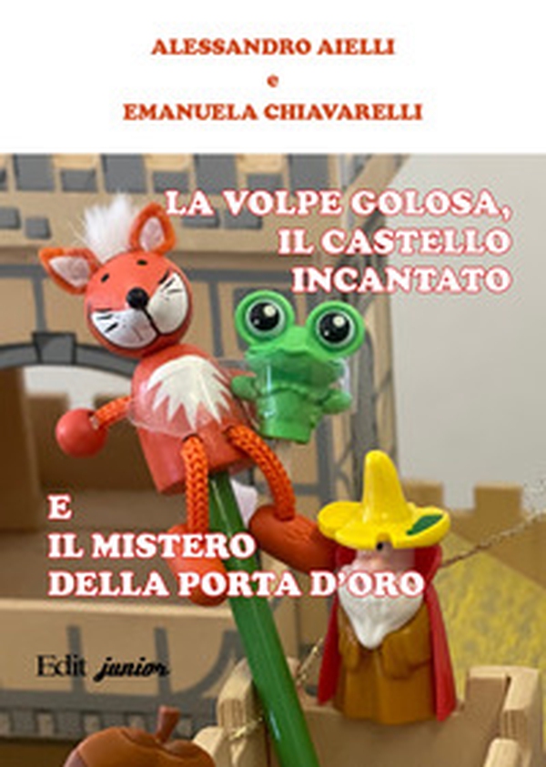 La volpe golosa, il castello incantato e il mistero della porta d'oro - Librerie.coop La volpe golosa, il castello incantato e il mistero della porta d'oro - Librerie.coop