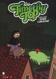 Timothy Top - Vol. 1 - Librerie.coop Timothy Top - Vol. 1 - Librerie.coop