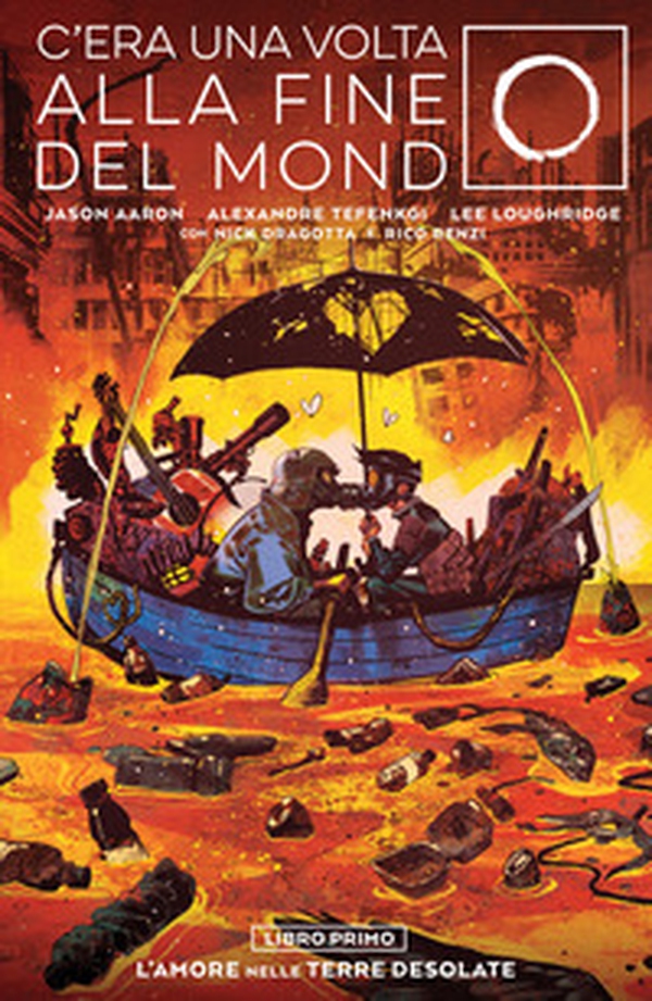 C'era una volta alla fine del mondo - Vol. 1 - Librerie.coop C'era una volta alla fine del mondo - Vol. 1 - Librerie.coop