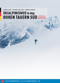 Skialpinismus in den Honen Tauern süd. 141 Touren in der Nationalparkregion Hohe Tauern Kärnten - Librerie.coop Skialpinismus in den Honen Tauern süd. 141 Touren in der Nationalparkregion Hohe Tauern Kärnten - Librerie.coop