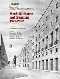 Architetture nel Sannio 1922-2022 - Librerie.coop