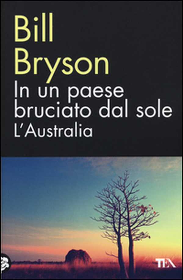 In un paese bruciato dal sole. L'Australia - Librerie.coop In un paese bruciato dal sole. L'Australia - Librerie.coop