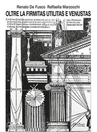 Oltre la firmitas utilitas e venustas - Librerie.coop Oltre la firmitas utilitas e venustas - Librerie.coop
