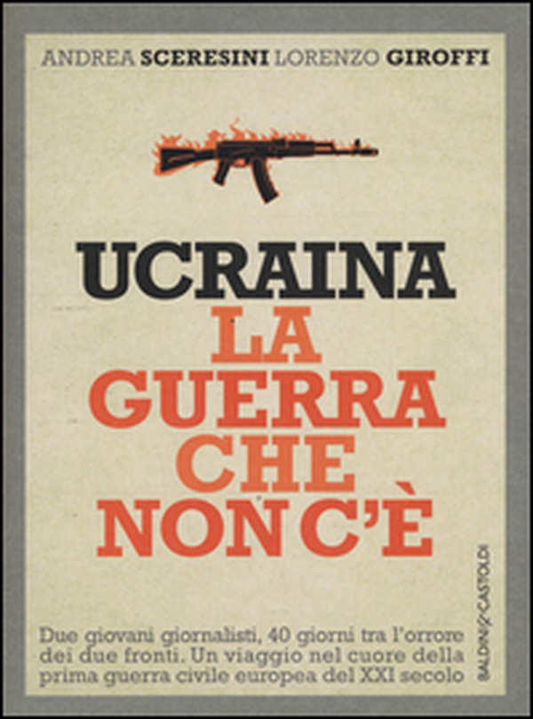 Ucraina. La guerra che non c'è - Librerie.coop Ucraina. La guerra che non c'è - Librerie.coop