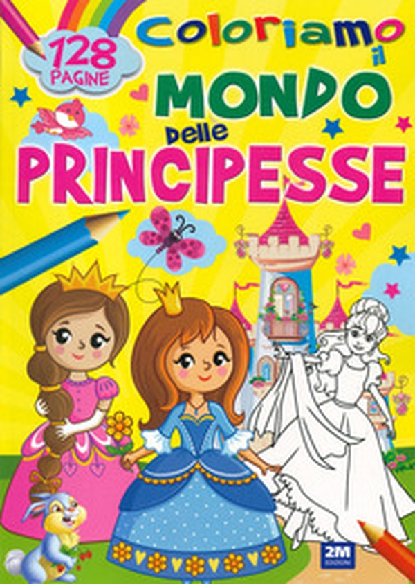 Coloriamo il mondo delle principesse - Librerie.coop Coloriamo il mondo delle principesse - Librerie.coop