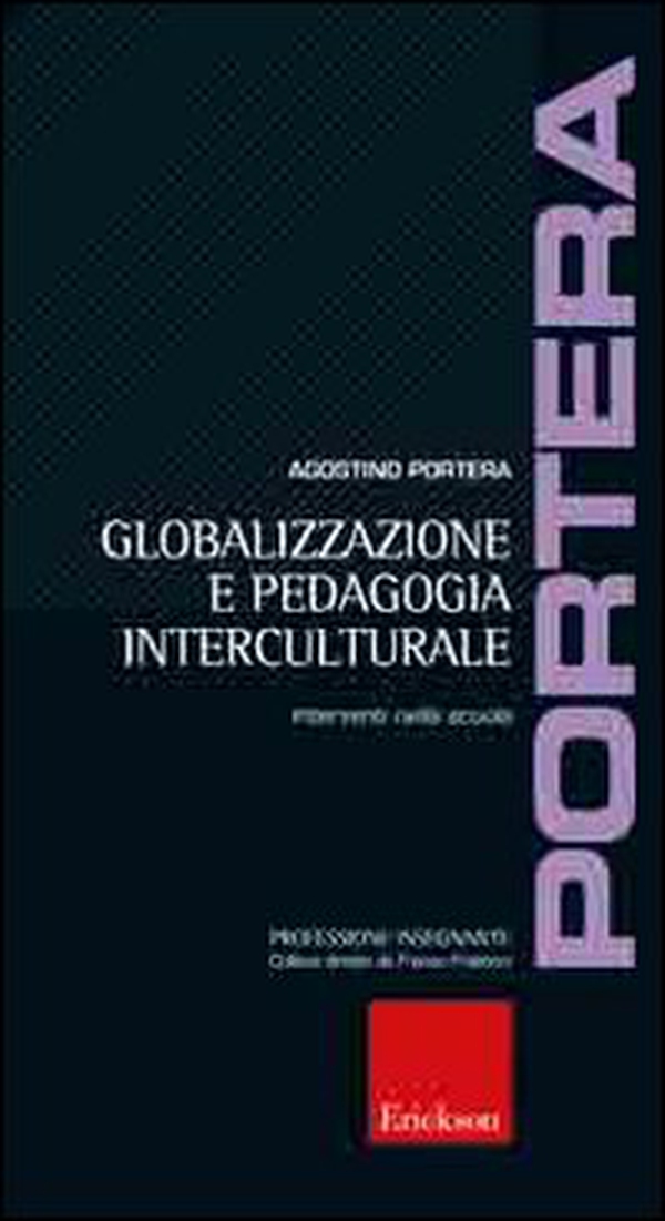 Globalizzazione e pedagogia interculturale. Interventi nella scuola - Librerie.coop Globalizzazione e pedagogia interculturale. Interventi nella scuola - Librerie.coop