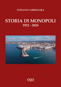 Storia di Monopoli. 1922-2024 - Librerie.coop Storia di Monopoli. 1922-2024 - Librerie.coop