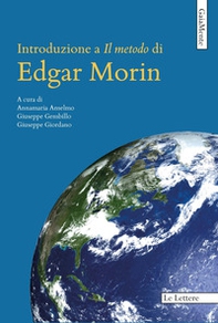 Introduzione a «Il metodo» di Edgar Morin - Librerie.coop