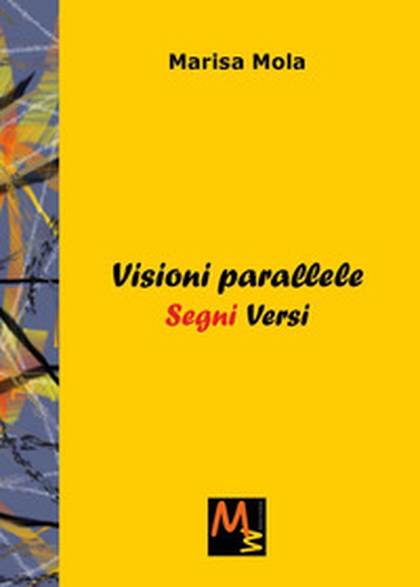 Visioni parallele-Segni versi - Librerie.coop