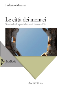 Le città dei monaci - Librerie.coop